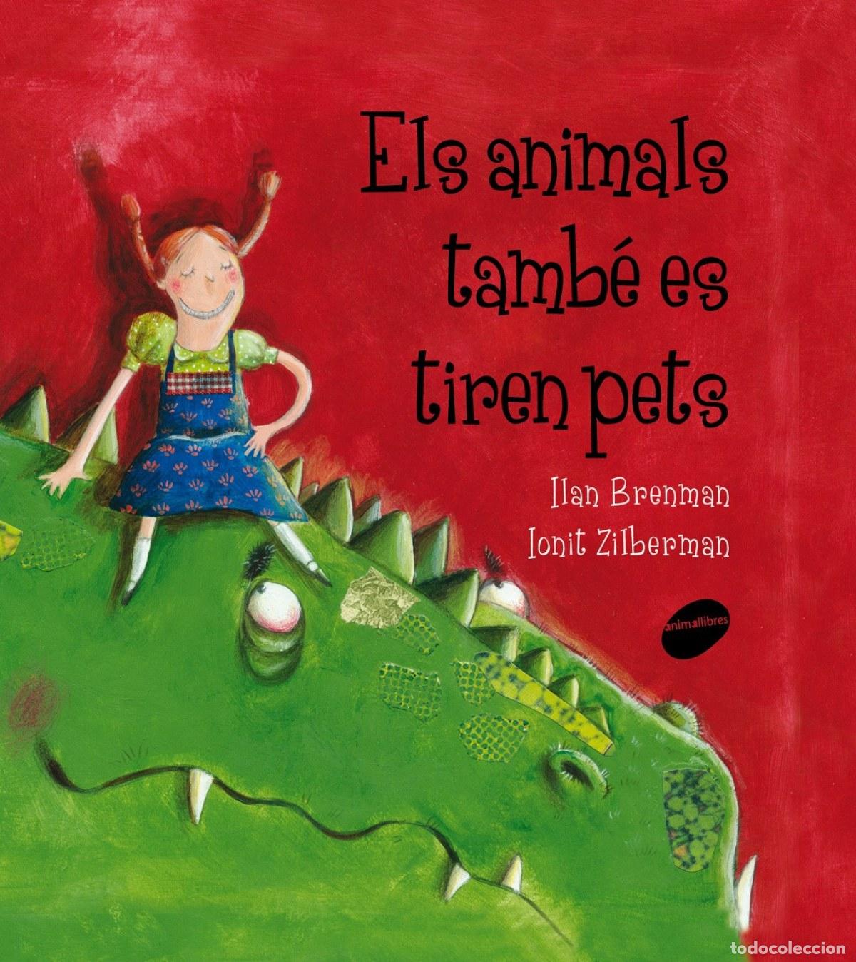 books: ELS ANIMALS TAMB&Eacute; ES TIREN PETS - Brenman, Ilan