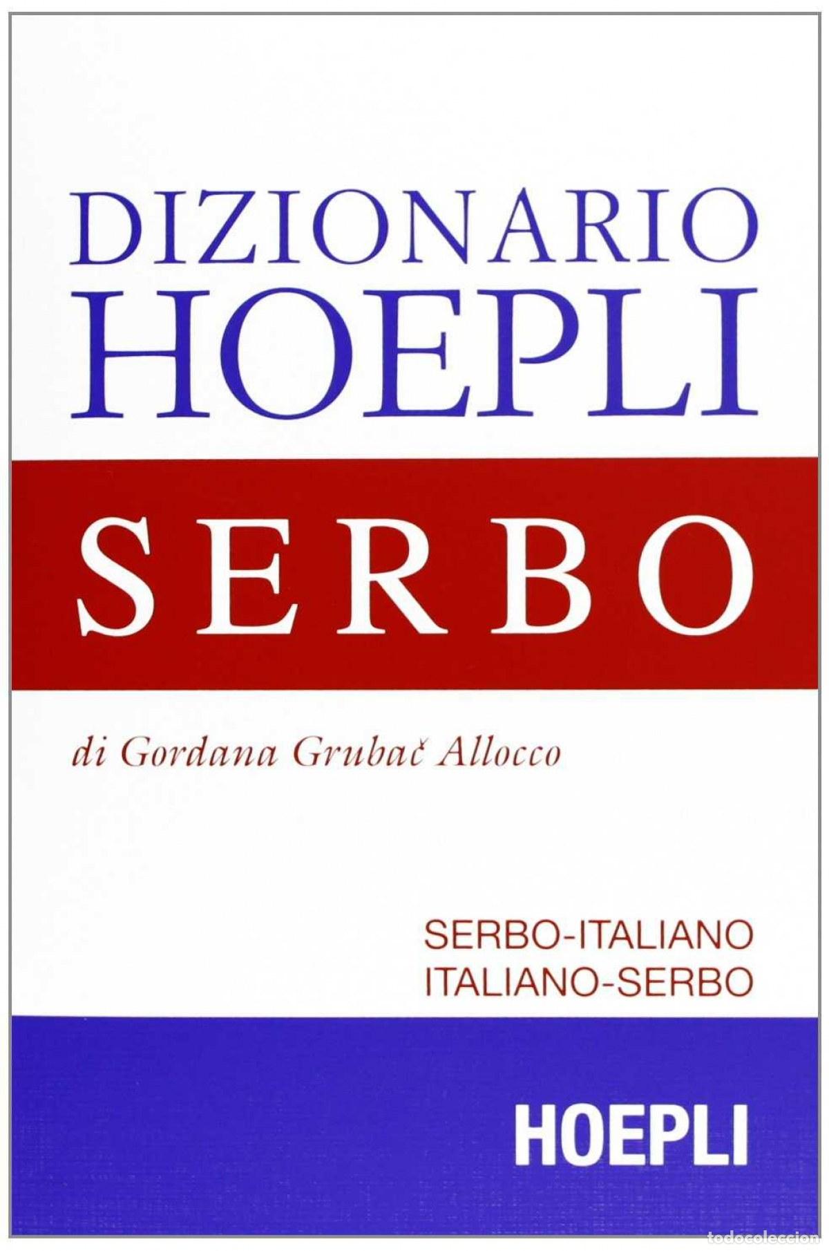 Livres: DIZIONARIO HOEPLI SERBO - Allocco Gordana, Grubac