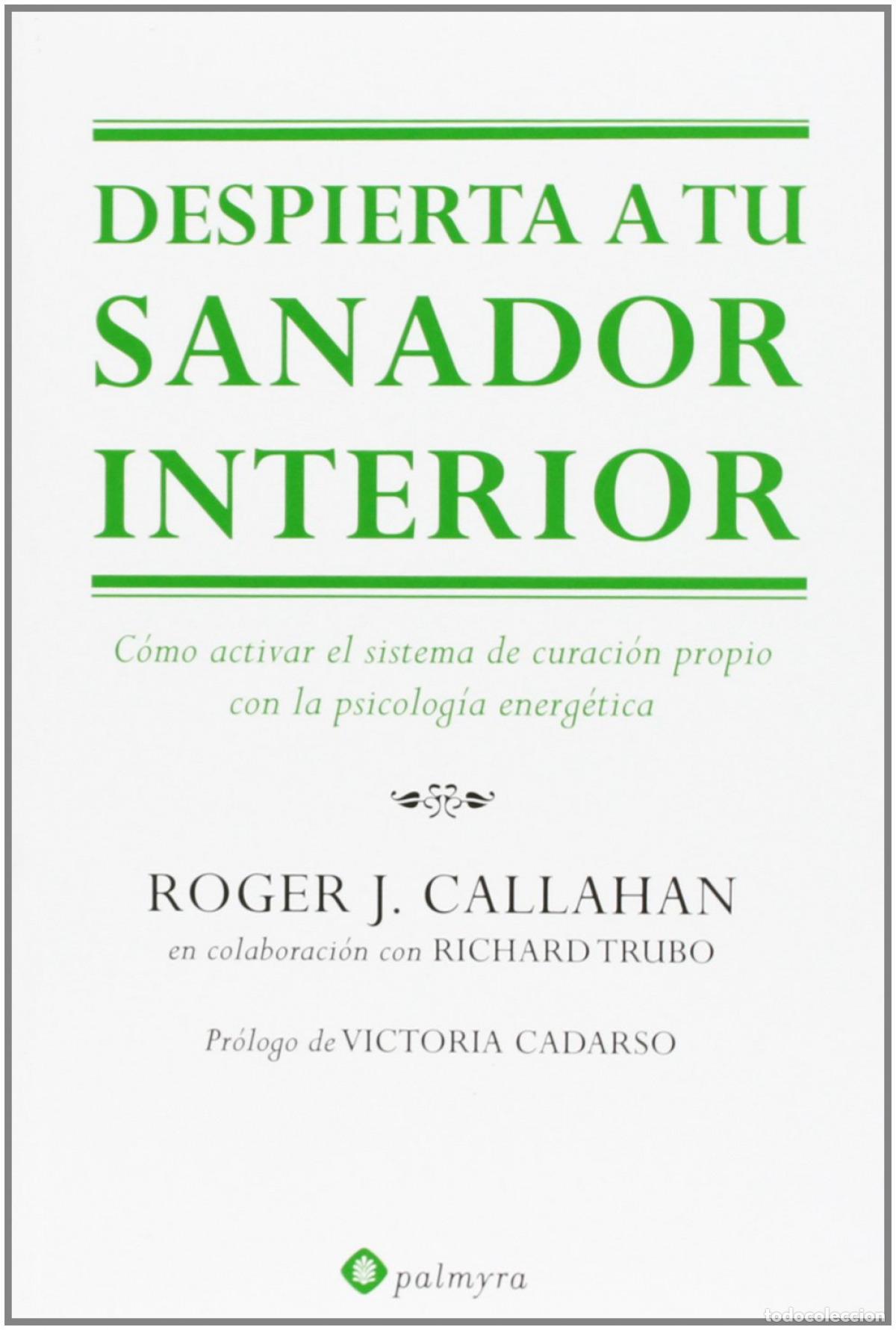 Livres: DESPIERTA A TU SANADOR INTERIOR - Roger J Callahan