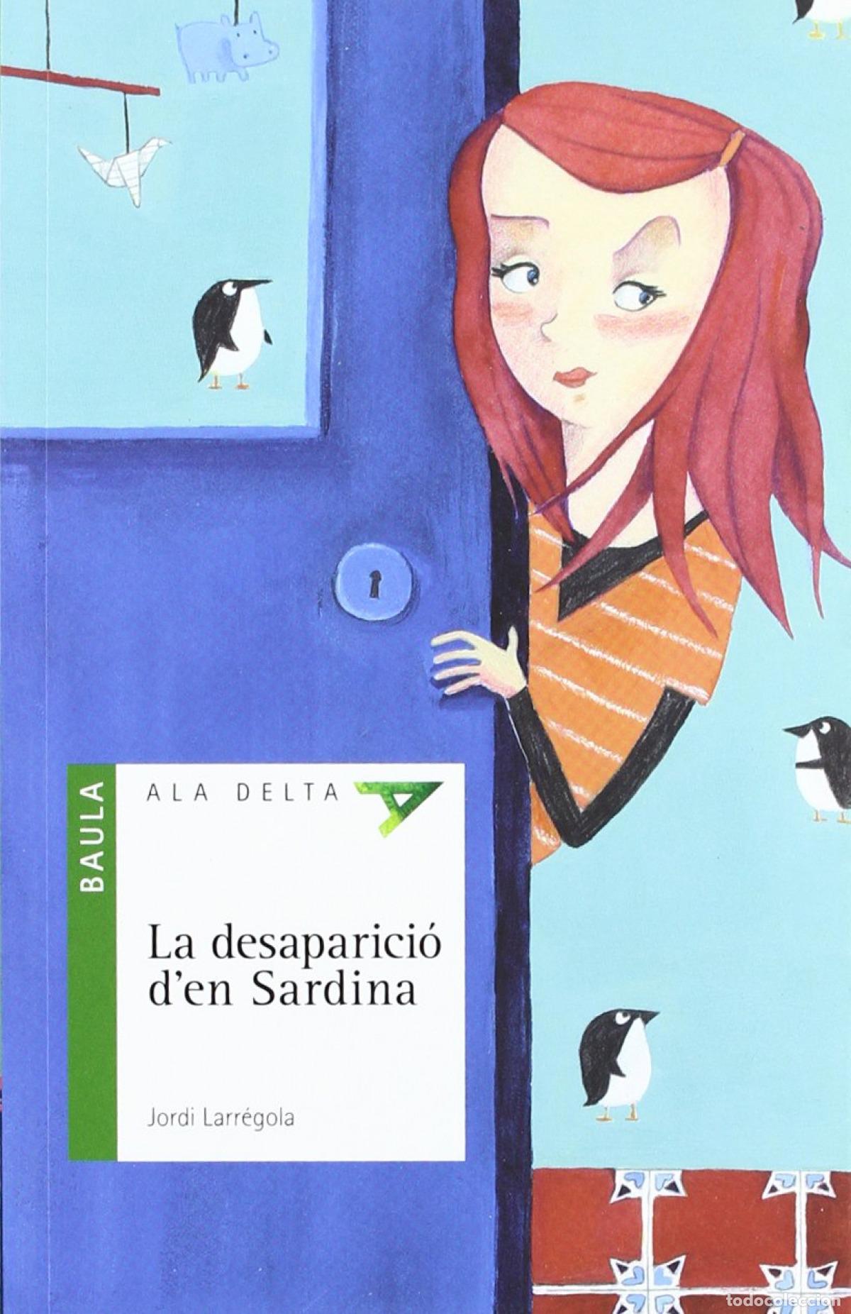 Livres: LA DESAPARICI&Oacute; D'EN SARDINA - Larr&eacute;gola Guill&eacute;n, Jordi