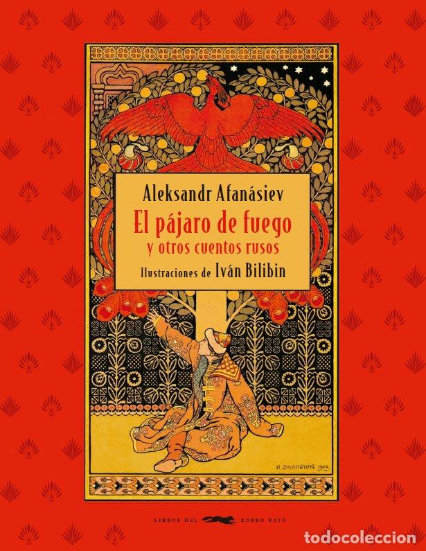 Livres: PAJARO DE FUEGO Y OTROS CUENTOS RUSOS,EL - AFANASIEV, ALEKSANDR
