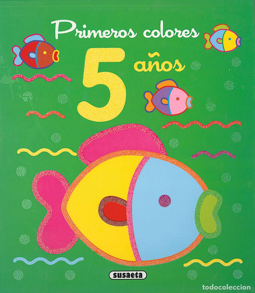 Libros: PRIMEROS COLORES 5 A&Ntilde;OS - Susaeta, Equipo
