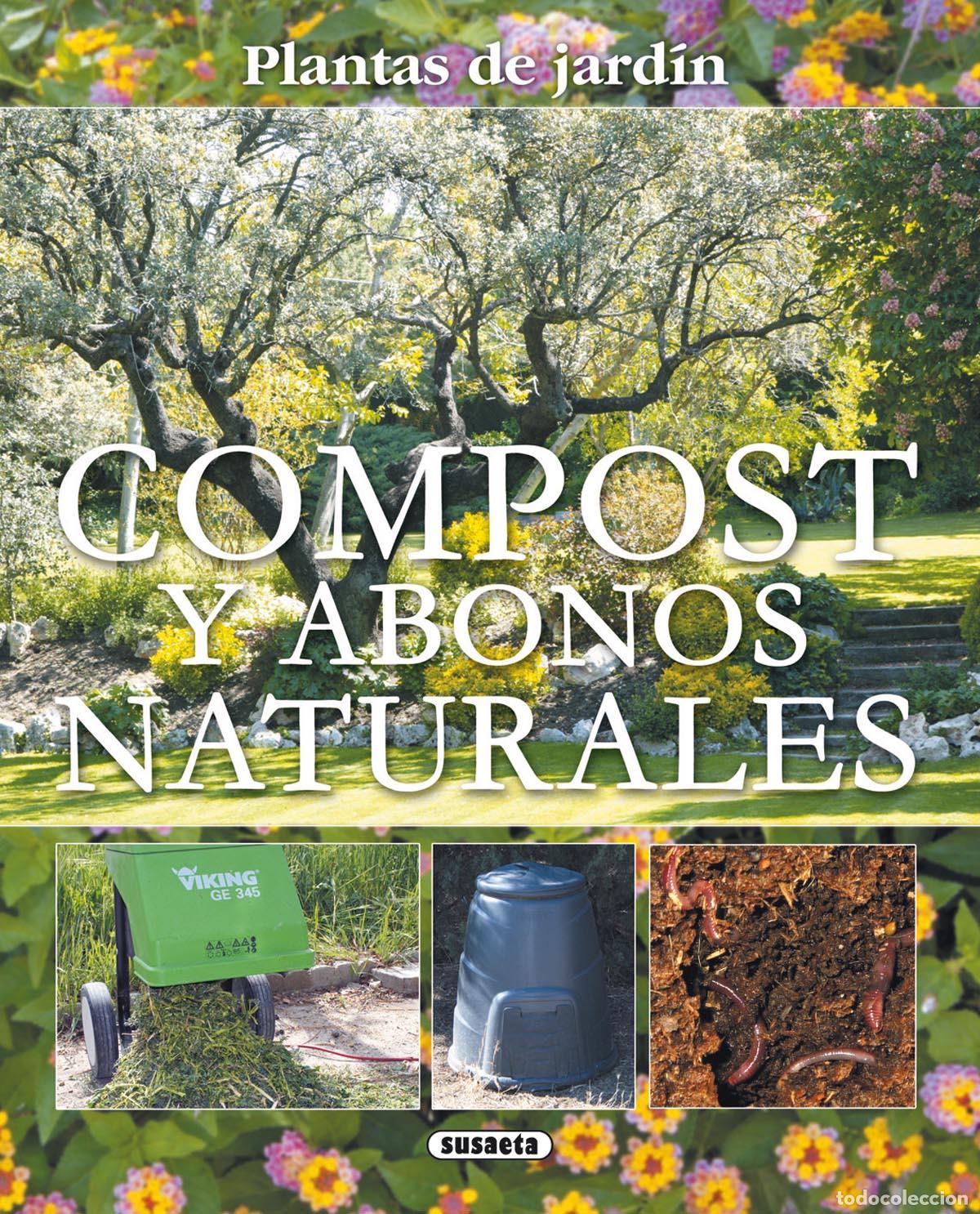 Libros: COMPOST Y ABONOS NATURALES (PLANTAS DE JARD&Iacute;N) - Susaeta, Equipo
