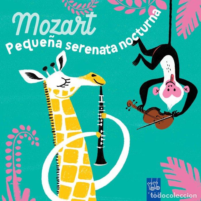Libros: MOZART. PEQUE&Ntilde;A SERENATA NOCTURNA - YOYO