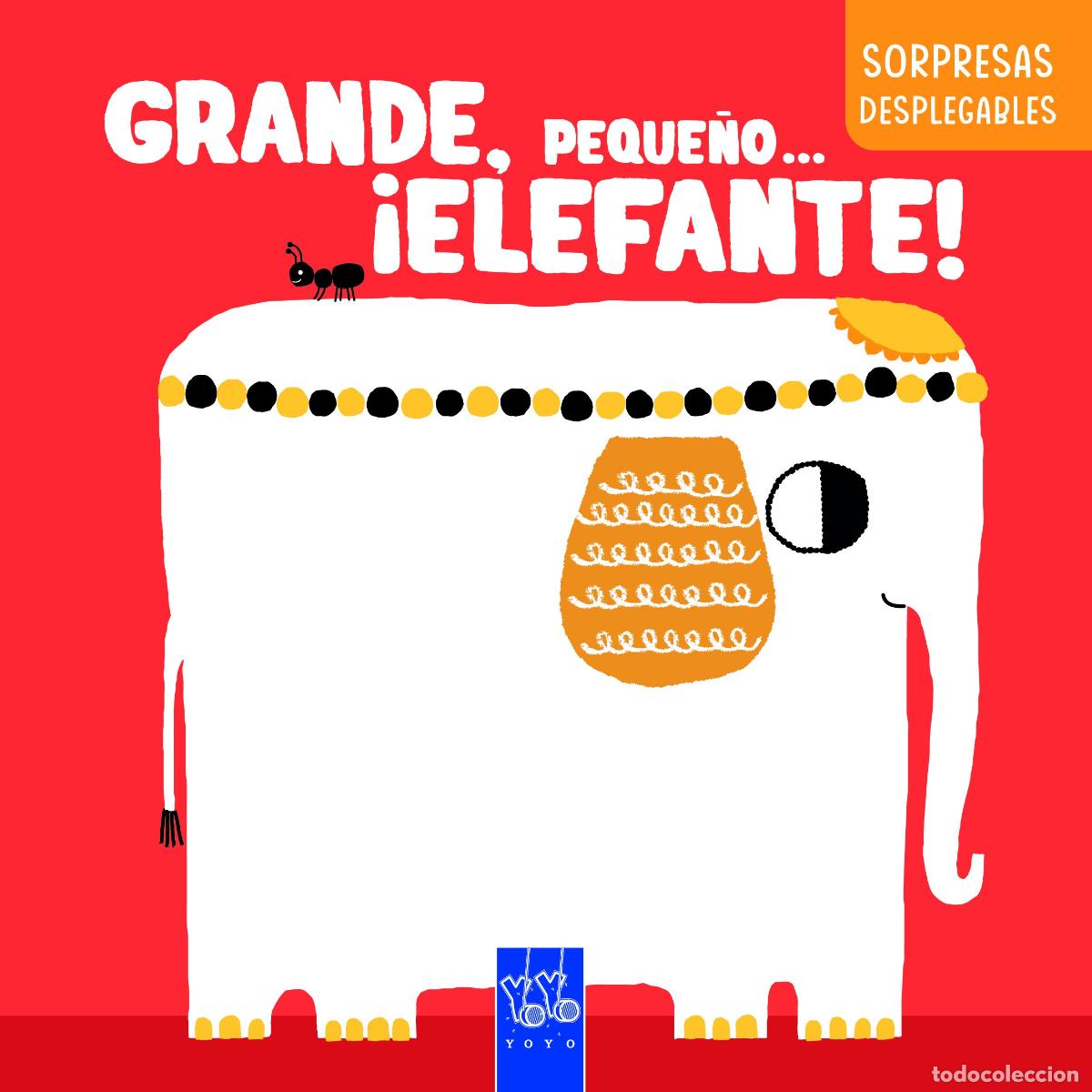 Libros: GRANDE, PEQUE&Ntilde;O... &iexcl;ELEFANTE! - YOYO
