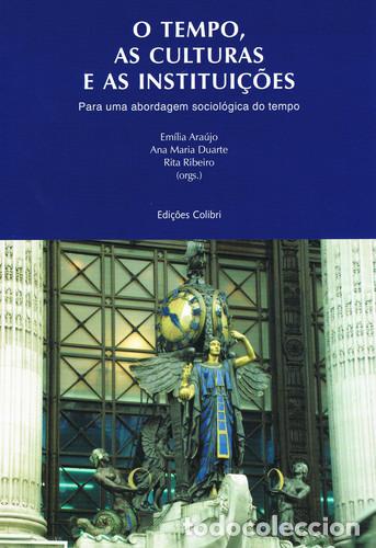 Libros: O TEMPO, AS CULTURAS E AS INSTITUI&Ccedil;&Otilde;ESPARA UMA ABORDAGEM SOCIOL&Oacute;GICA DO TEMPO - VV.AA.