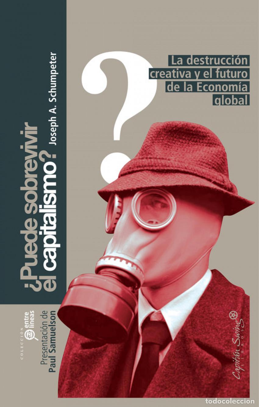 Libros: &iquest;PUEDE SOBREVIVIR EL CAPITALISMO? - Schumpeter, Joseph A