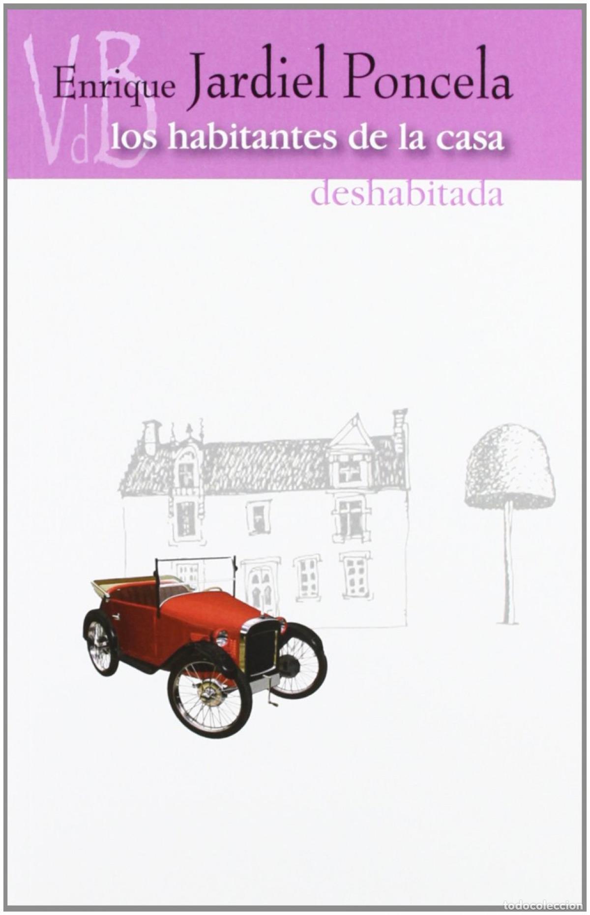 Libros: LOS HABITANTES DE LA CASA DESHABITADA - Jardiel Poncela, Enrique
