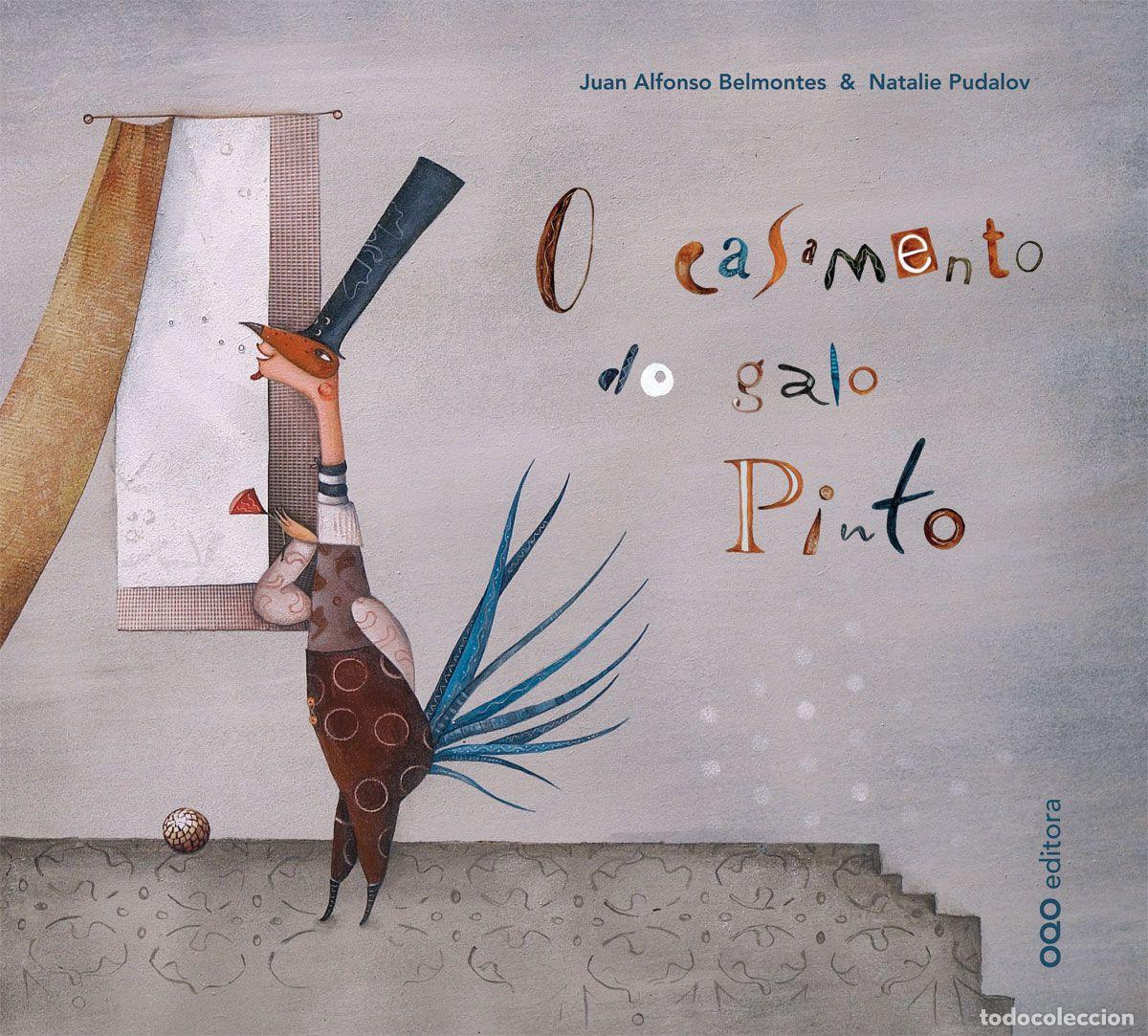 Libros: O CASAMENTO DO GALO PINTO - Belmontes, Juan A