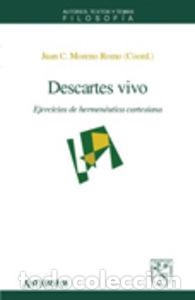 Libros: DESCARTES VIVO - Moreno Romo, Juan C