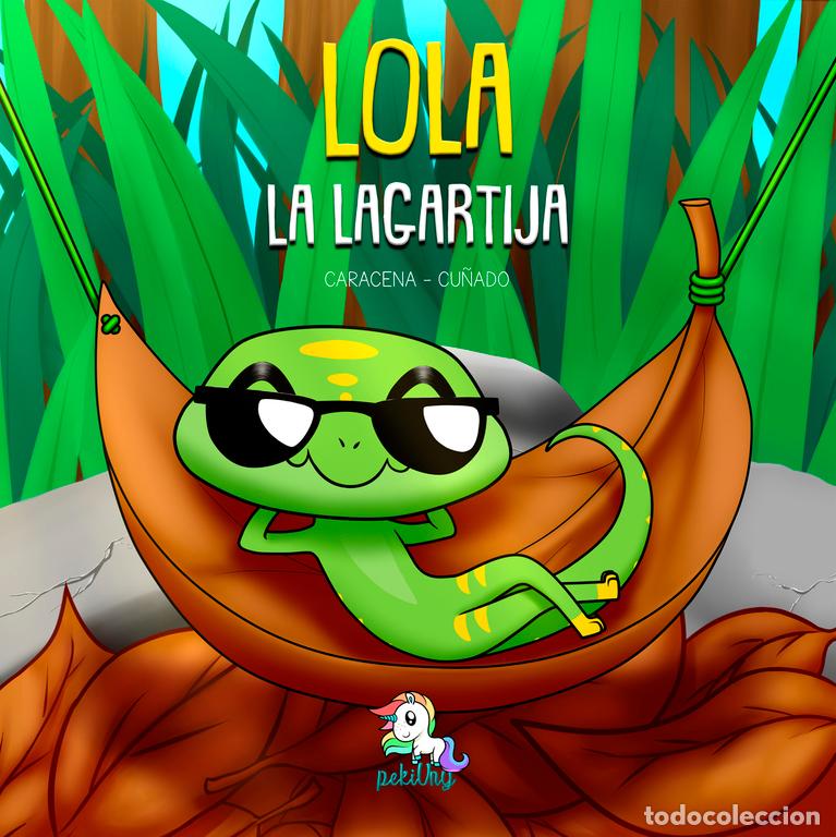 Livros: LOLA LA LAGARTIJA - Cu&ntilde;ado, Caracena