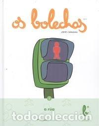 Livros: OS BOLECHAS A R&Uacute;A - Carreiro, Pepe