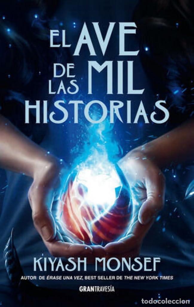 Livros: EL AVE DE LAS MIL HISTORIAS - Monsef, Kiyash
