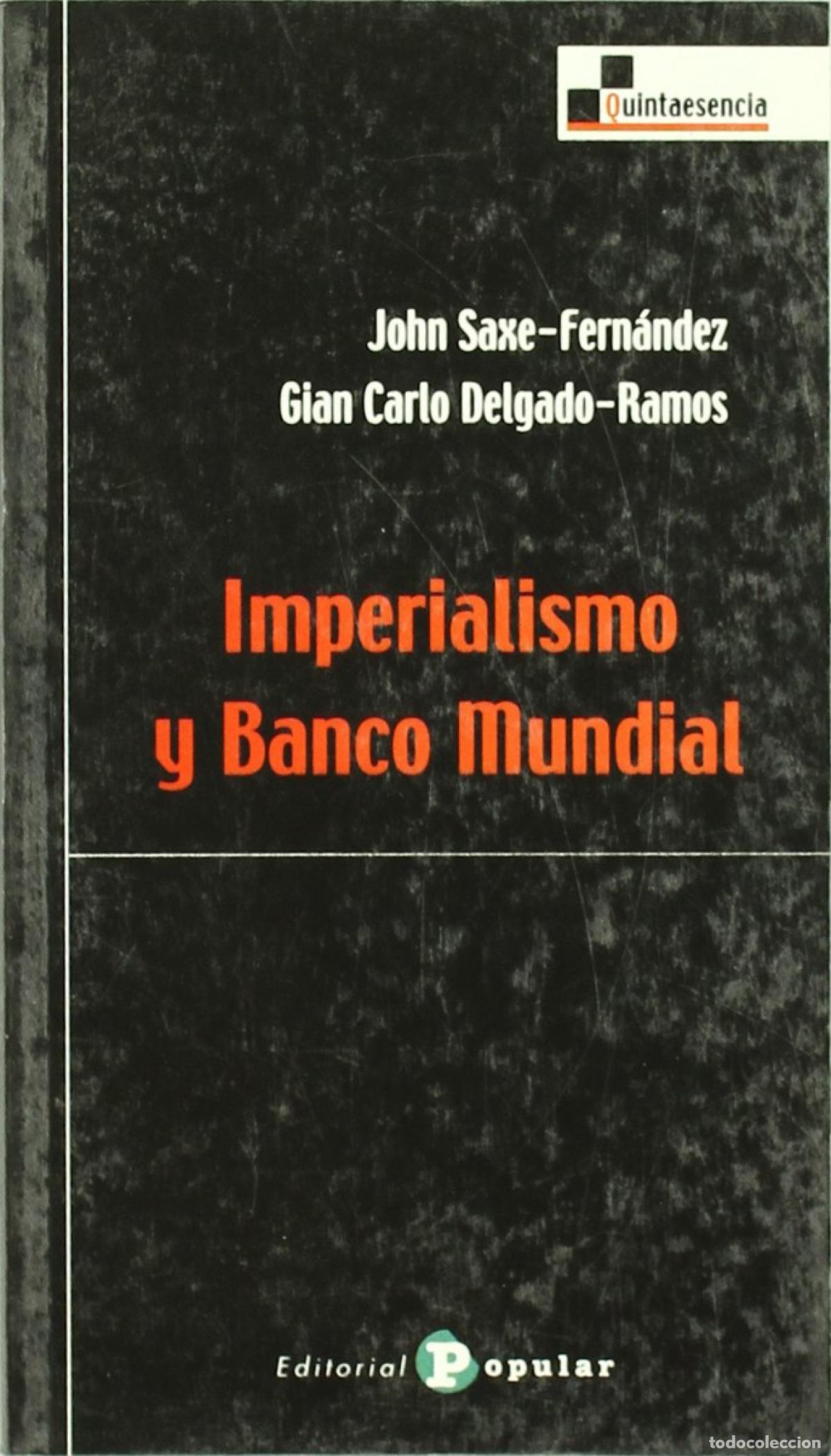 Livros: IMPERIALISMO Y BANCO MUNDIAL - Saxe Fern&aacute;ndez, John