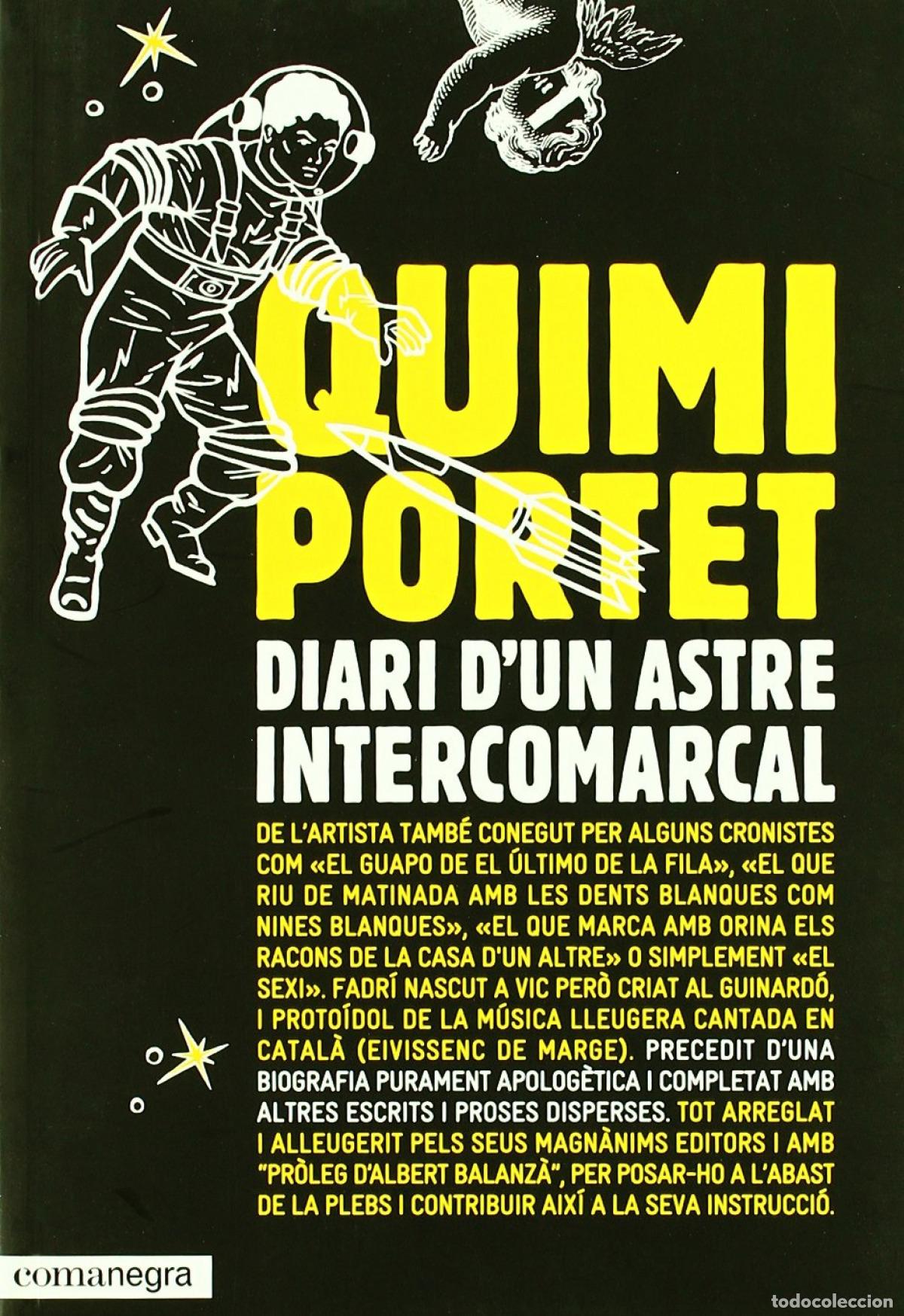 Livros: DIARI D'UN ASTRE INTERCOMARCAL - Portet, Quimi