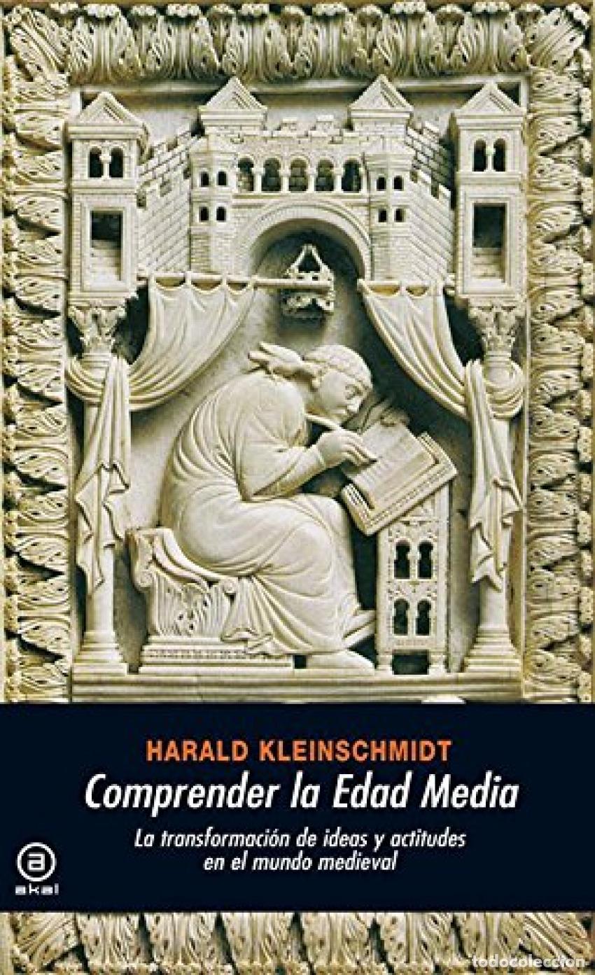 Libros: COMPRENDER LA EDAD MEDIA - Kleinschmidt, Harald