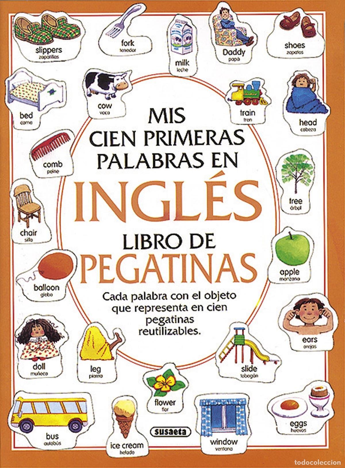 Libros: MIS 100 PRIMERAS PALABRAS EN INGL&Eacute;S CON PEGATINAS - Susaeta, Equipo