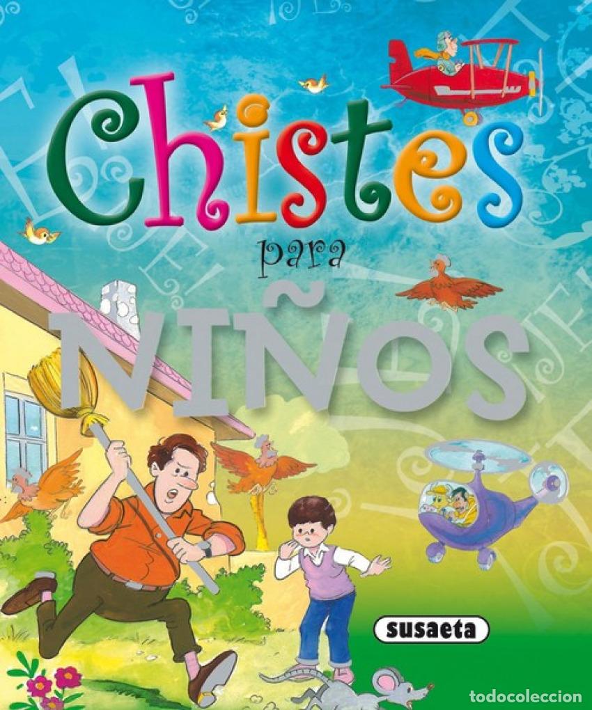 Libros: CHISTES PARA NI&Ntilde;OS - Susaeta, Equipo