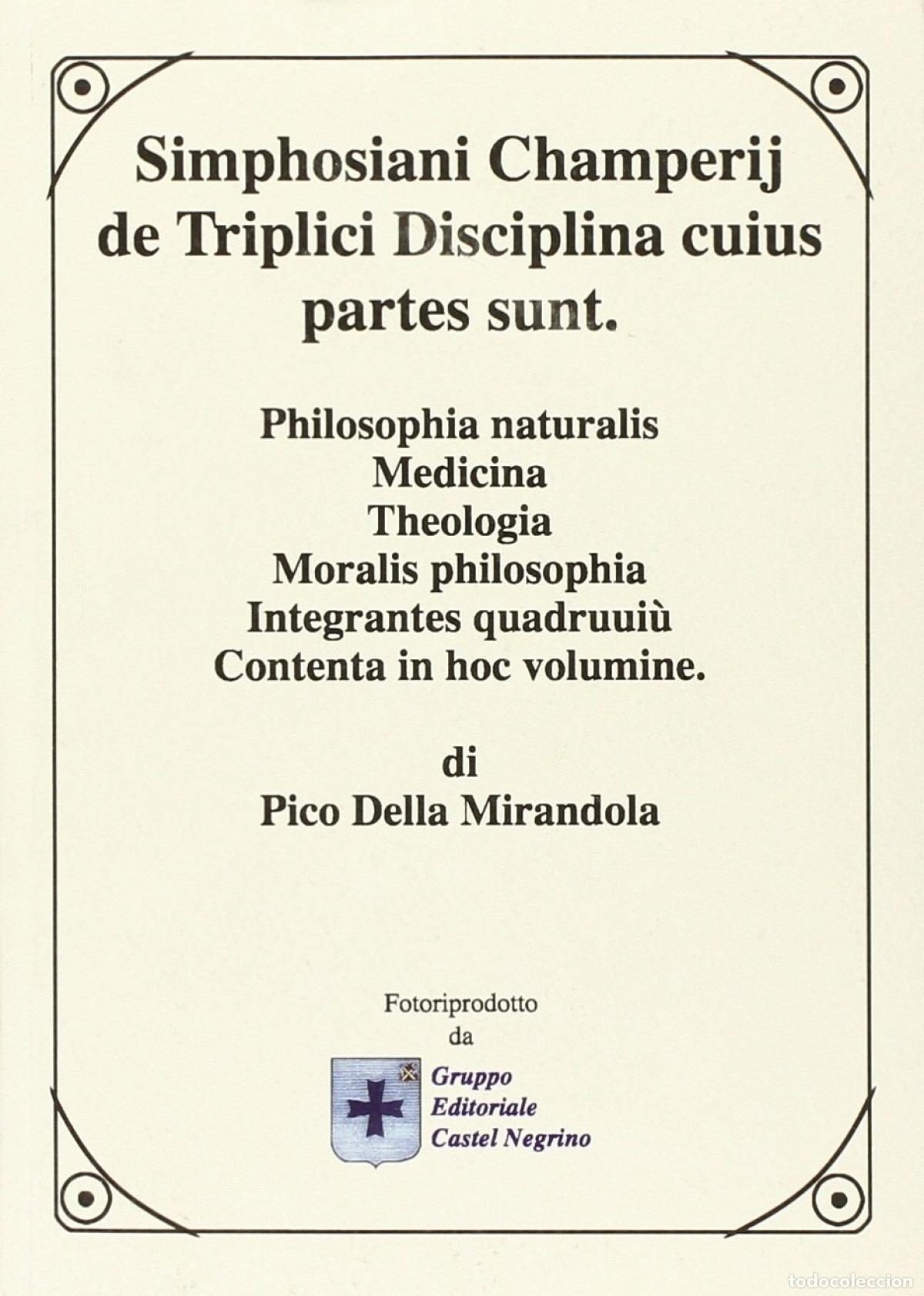 B&uuml;cher: SIMPHOSIANI CHAMPERIJ DE TRIPLICI DISCIPLINA CUIUS PARTES - Della Mirandola, Pico