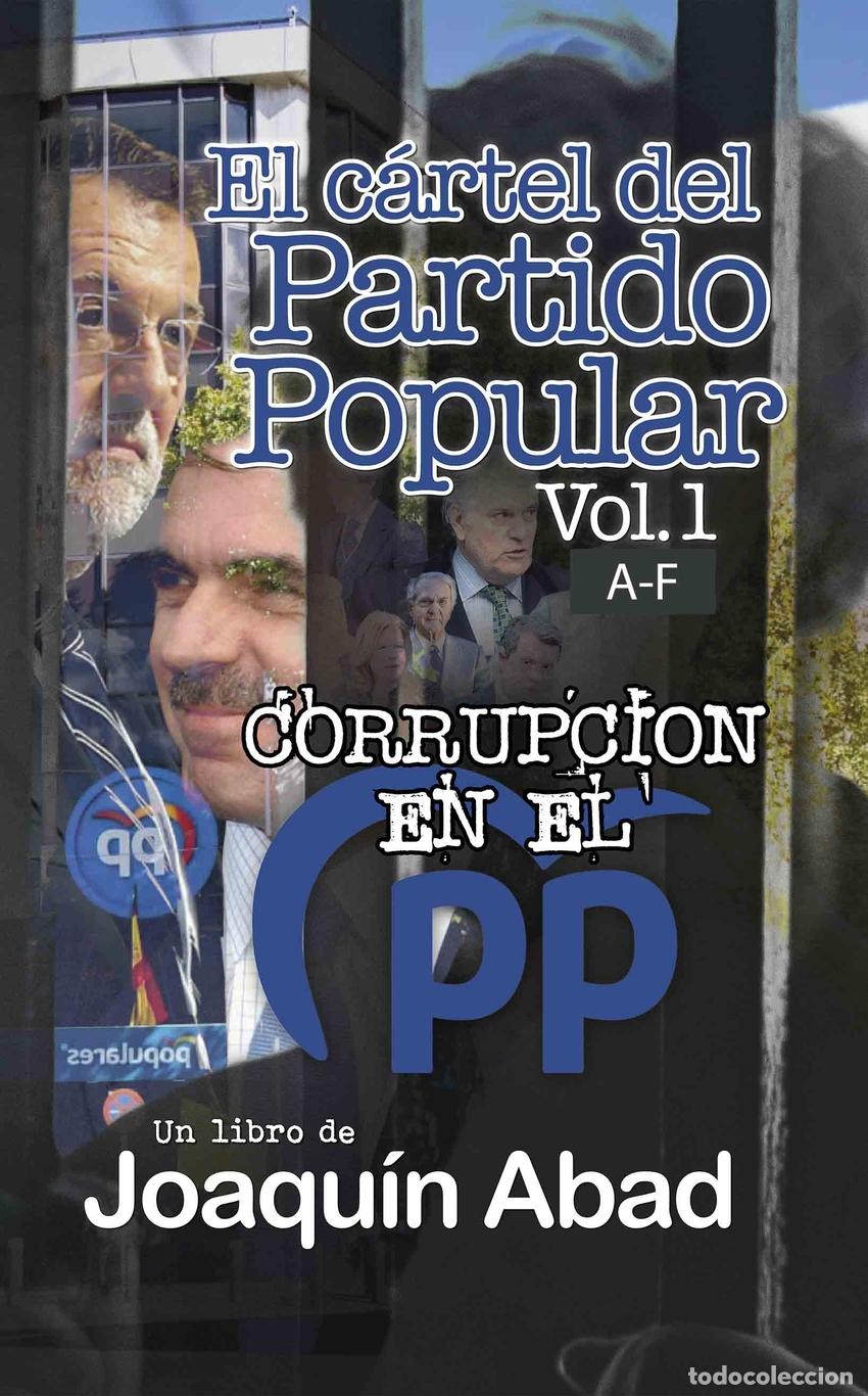 Libros: EL CARTEL DEL PARTIDO POPULAR VOL-1 - JOAQUIN ABAD