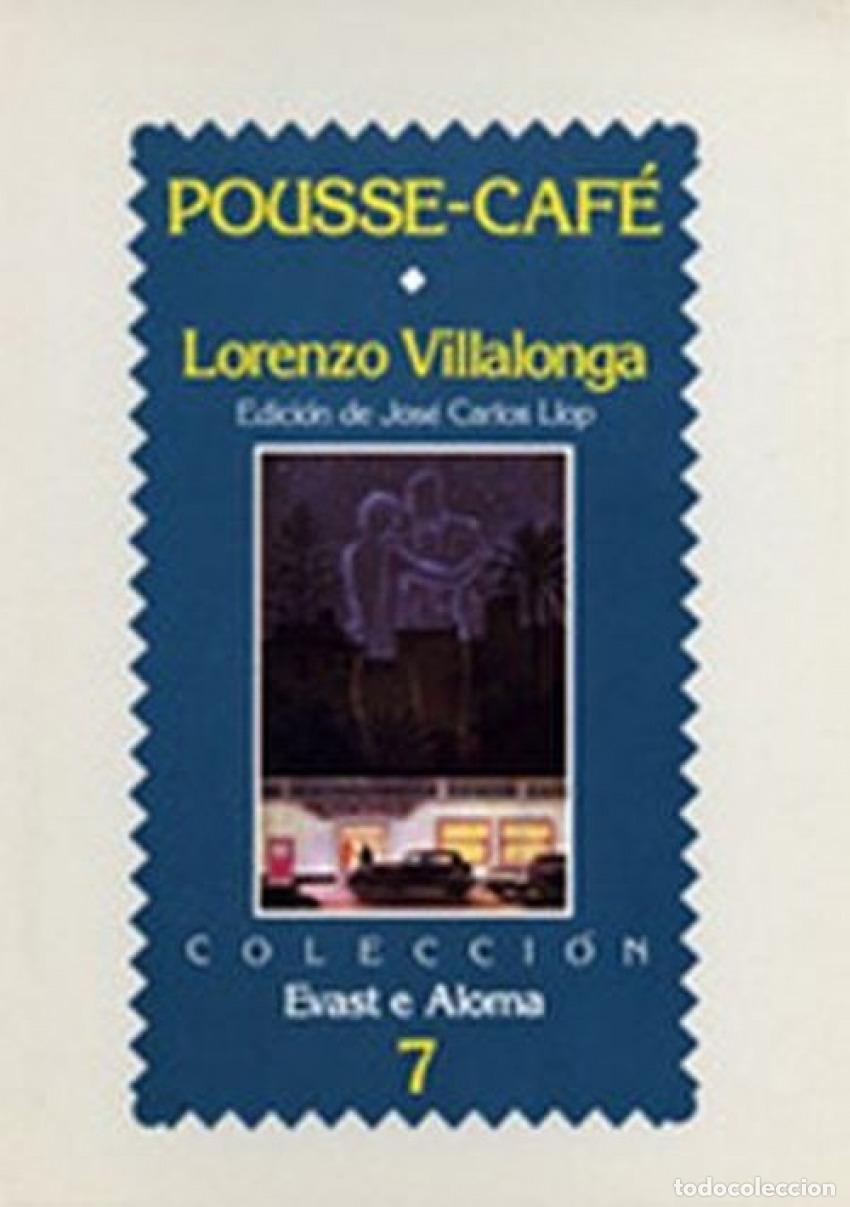 Libri: POUSSE-CAFE - Villalonga, Lloren&Ccedil;