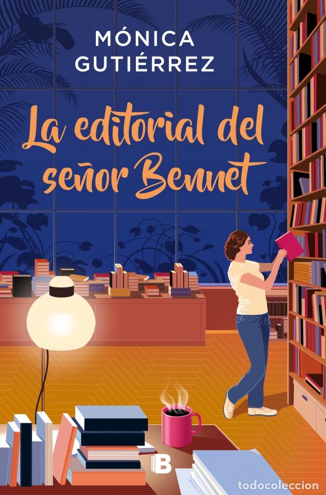 Libri: LA EDITORIAL DEL SE&Ntilde;OR BENNET - Guti&eacute;rrez, M&oacute;nica