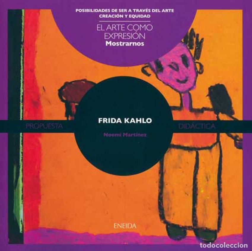 Libri: FRIDA KHALO - Mart&iacute;nez, Noem&iacute;