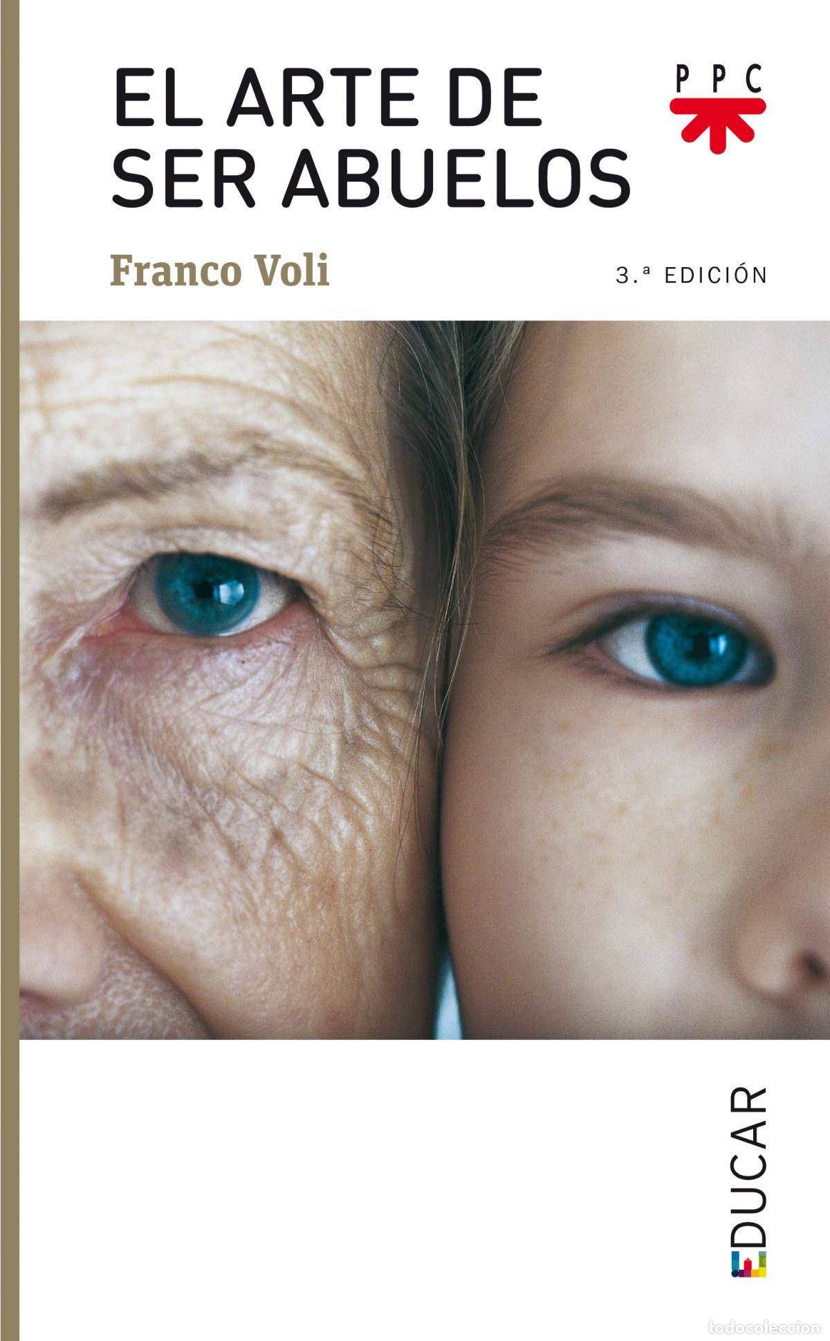 Livres: EL ARTE DE SER ABUELOS - Voli, Franco