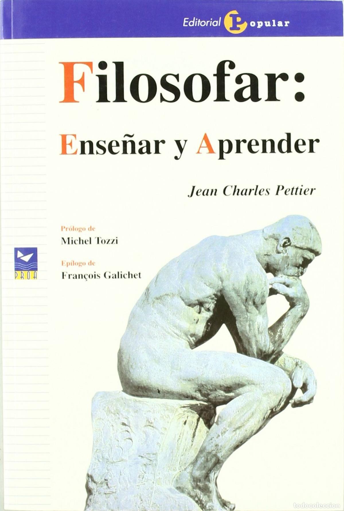 Libros: FILOSOFAR: ENSE&Ntilde;AR Y APRENDER - Pettier, Jean Charles