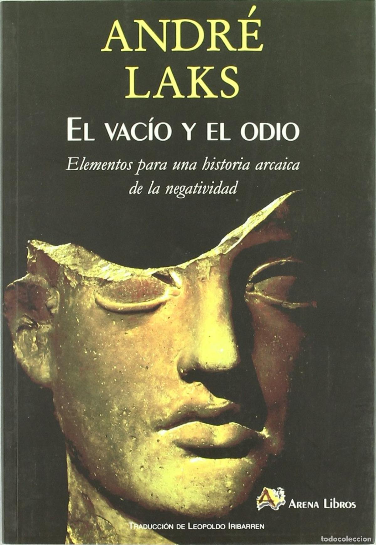 Libros: EL VAC&Iacute;O Y EL ODIO - Laks, Andr&eacute;