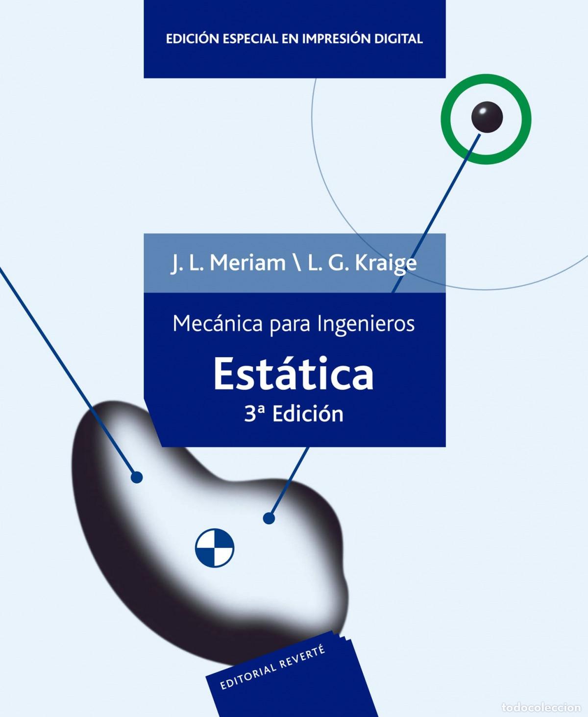 Libros: I.ESTATICA: MECANICA PARA INGENIEROS - Meriem, James L