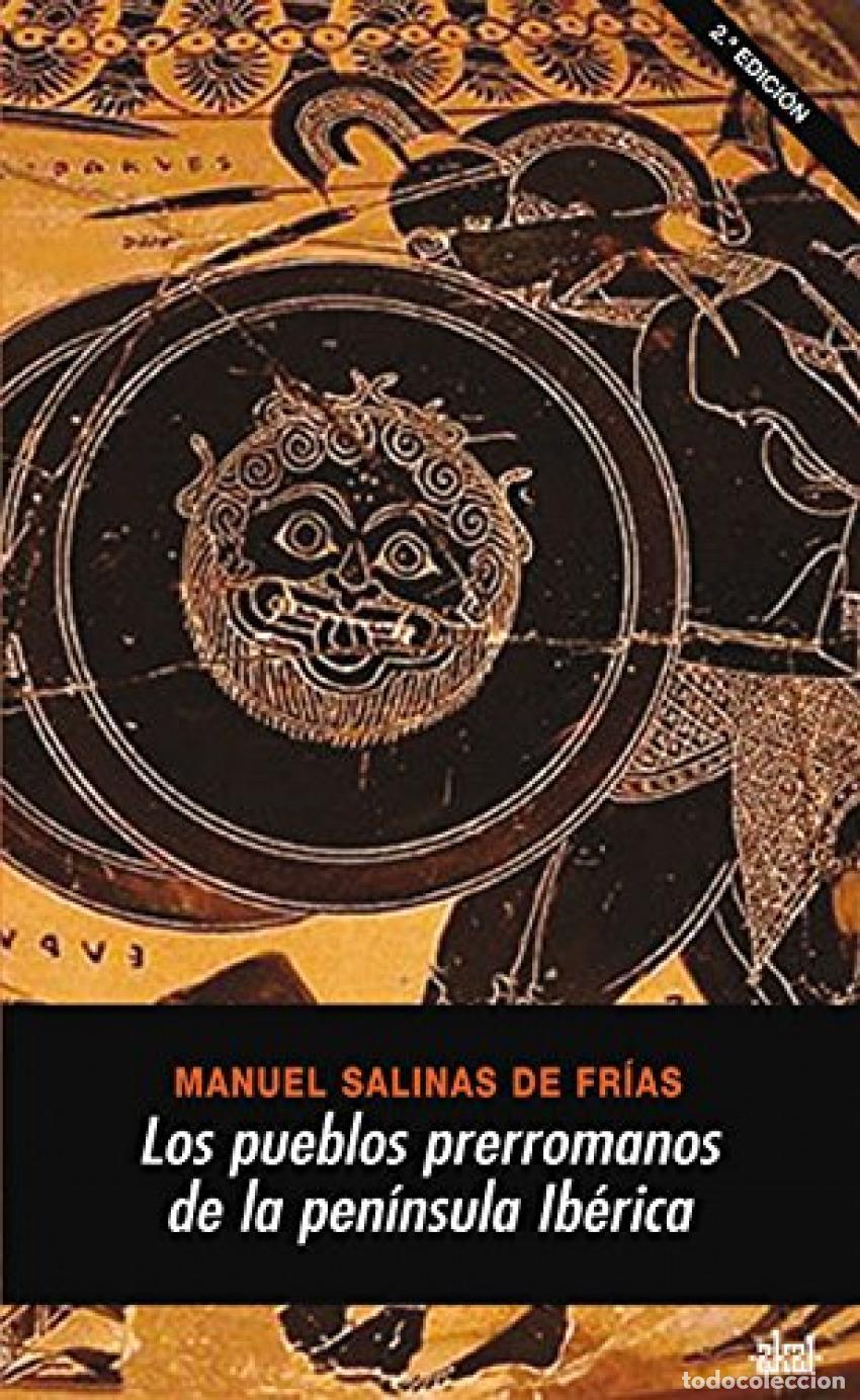 Libros: LOS PUEBLOS PRERROMANOS DE LA PEN&Iacute;NSULA IB&Eacute;RICA - Salinas de Fr&iacute;as, Manuel