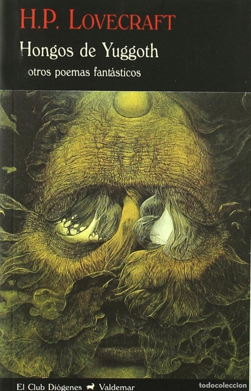 Libros: HONGOS DE YUGGOTH - LOVECRAFT, HOWARD PHILLIPS