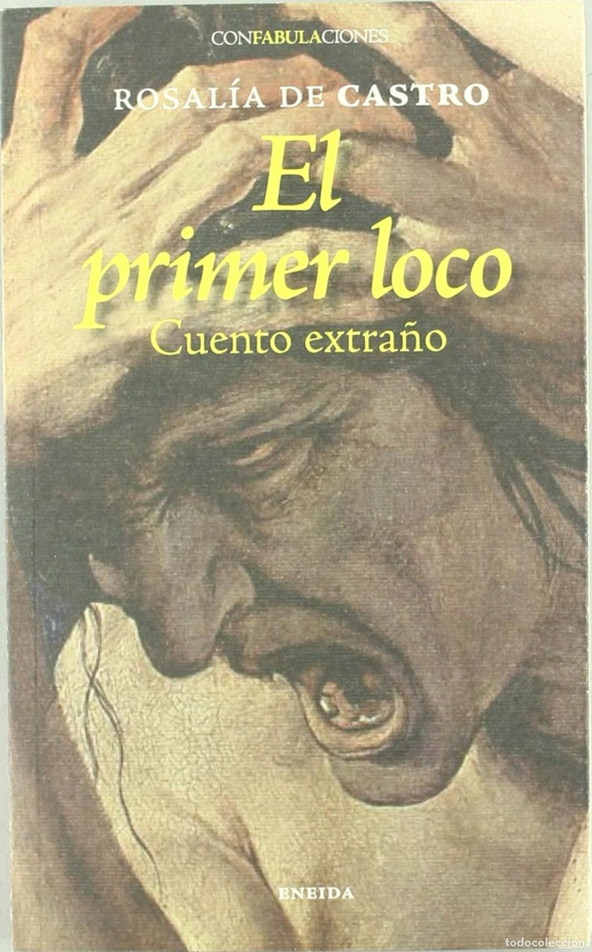 Libros: EL PRIMER LOCO - de Castro, Rosal&iacute;a