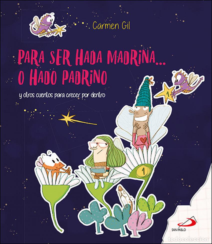 Libros: PARA SER HADA MADRINA... O HADO PADRINO - Gil Mart&iacute;nez, Carmen