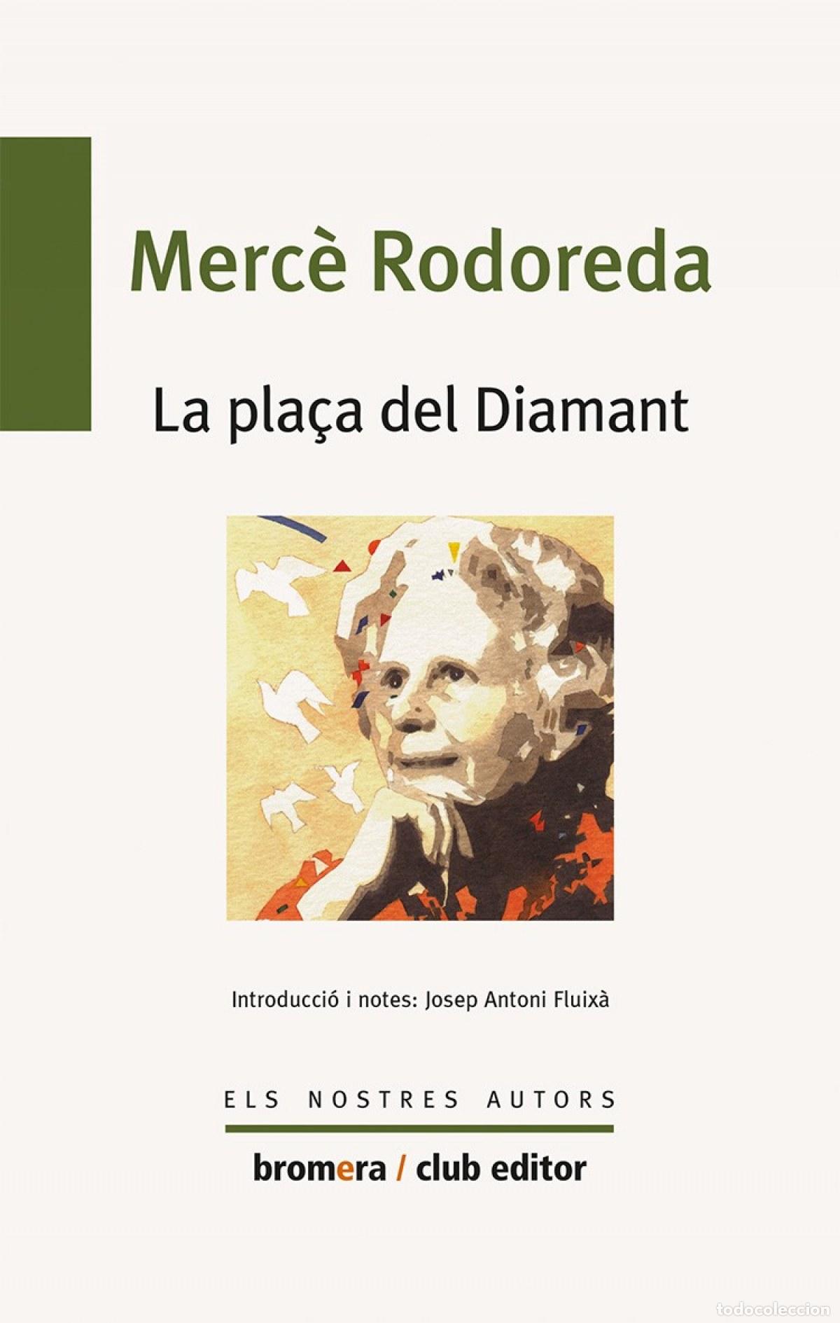 Libros: LA PLA&Ccedil;A DEL DIAMANT - Rodoreda Gurgu&iacute;, Merc&egrave;