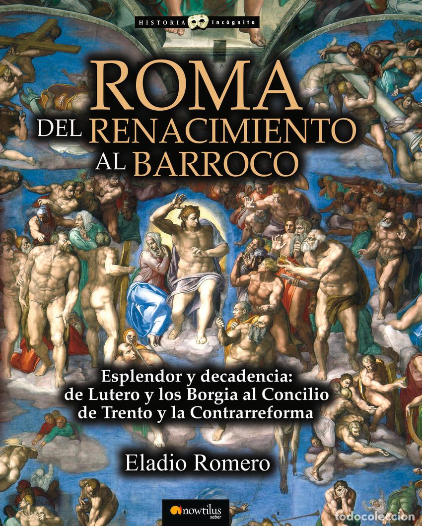Libros: ROMA. DEL RENACIMIENTO AL BARROCO - Romero Garc&iacute;a, Eladio