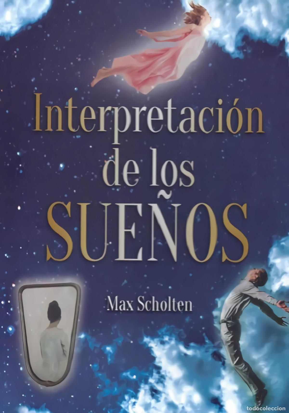 books: INTERPRETACION DE LOS SUE&Ntilde;OS - SCHOLTEN, MAX