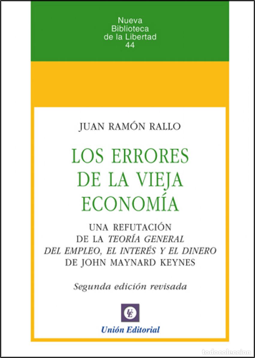 Livros: ERRORES DE LA VIEJA ECONOMIA 2'ED REVISA - Rallo, Juan, Ramo