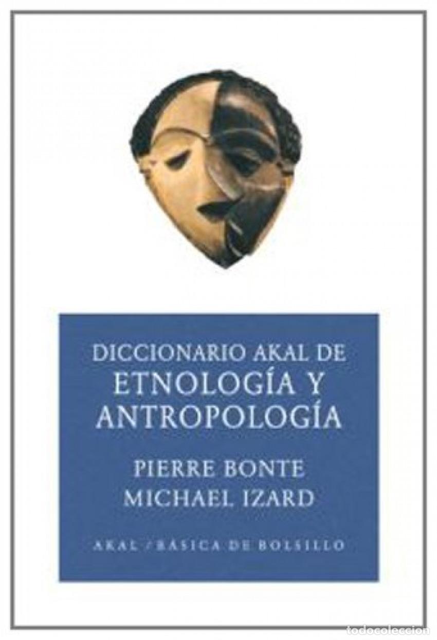 Livros: DICCIONARIO DE ETNOLOG&Iacute;A Y ANTROPOLOG&Iacute;A (ED. ECON&Oacute;MICA) - Bonte, Pierre