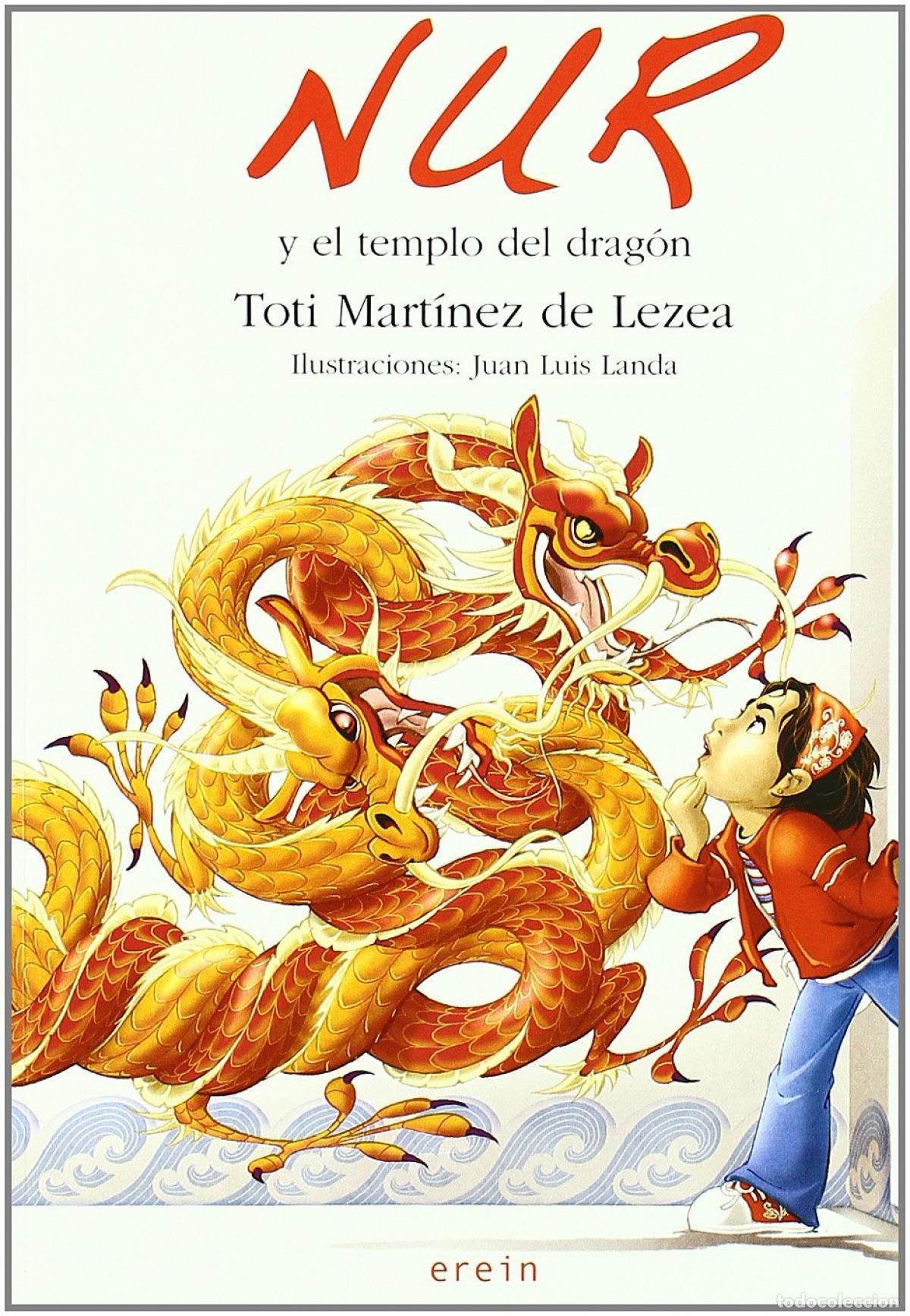 Livros: NUR Y EL TEMPLO DEL DRAG&Oacute;N - Toti Mart&iacute;nez de Lezea