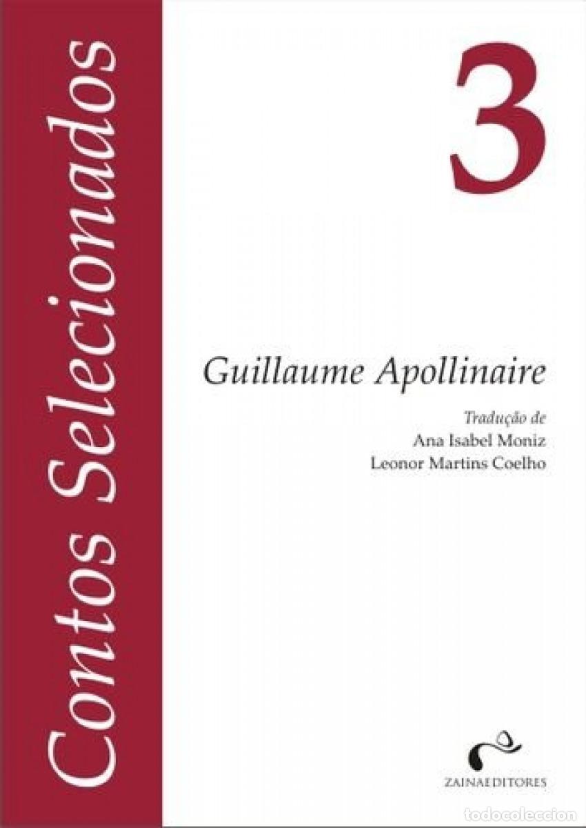 Livros: CONTOS SELECIONADOS N.&ordm; 3: GUILLAUME APOLLINAIRE - Ficcion clasica: general y literaria