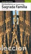 Libros: SIMBOLISMO DEL TEMPIO DELLA SAGRADA FAM&Iacute;LIA - Fargas Bespin, Albert