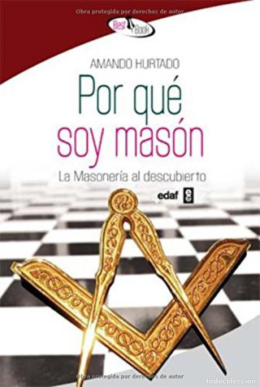 Libros: POR QUE SOY MASON. - Hurtado, Amando