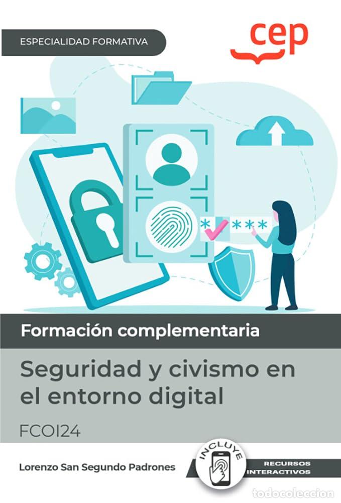 Libros: SEGURIDAD Y CIVISMO EN EL ENTORNO DIGITAL NIVEL BASICO ESPECIALIDADES - CEP EDITORIAL