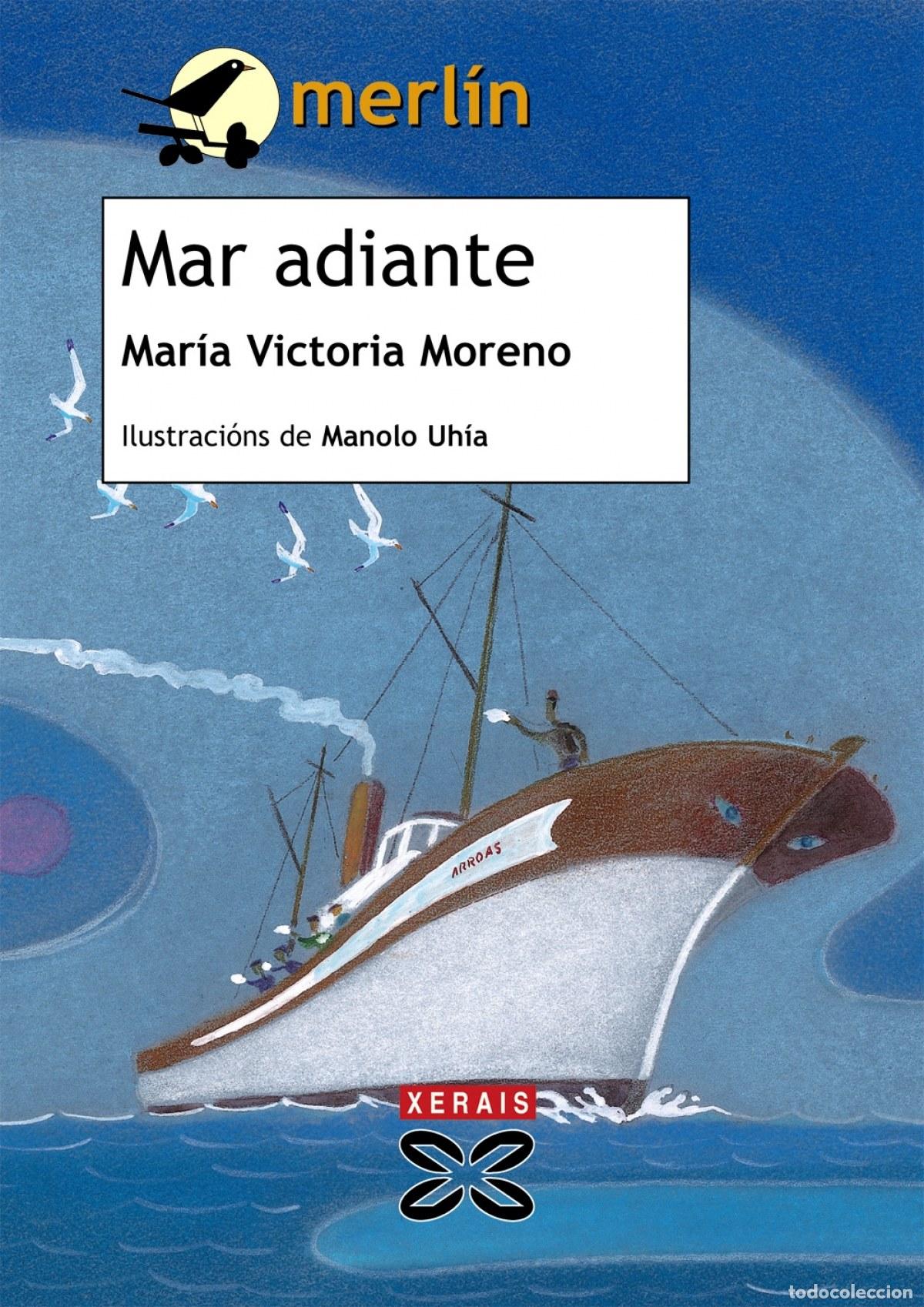 Livros: MAR ADIANTE - Moreno, Mar&iacute;a Victoria