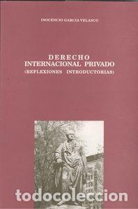 B&uuml;cher: DERECHO INTERNACIONAL PRIVADO - Garc&iacute;a Velasco, Inocencio
