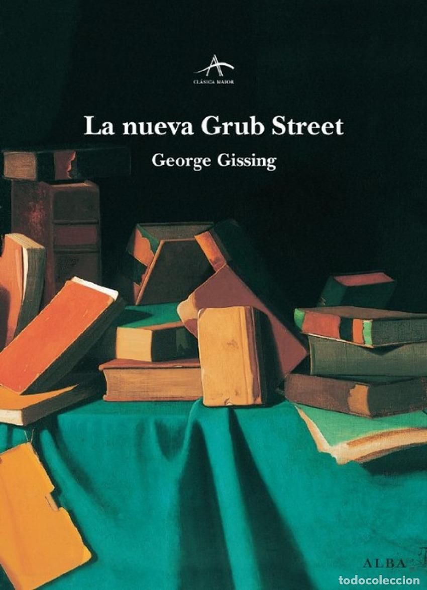 Libri: NUEVA GRUB STREET, LA - GISSING, GEORGE