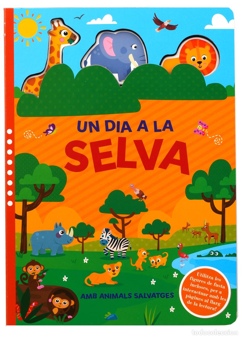 Libri: UN DIA A LA SELVA - AA.VV.