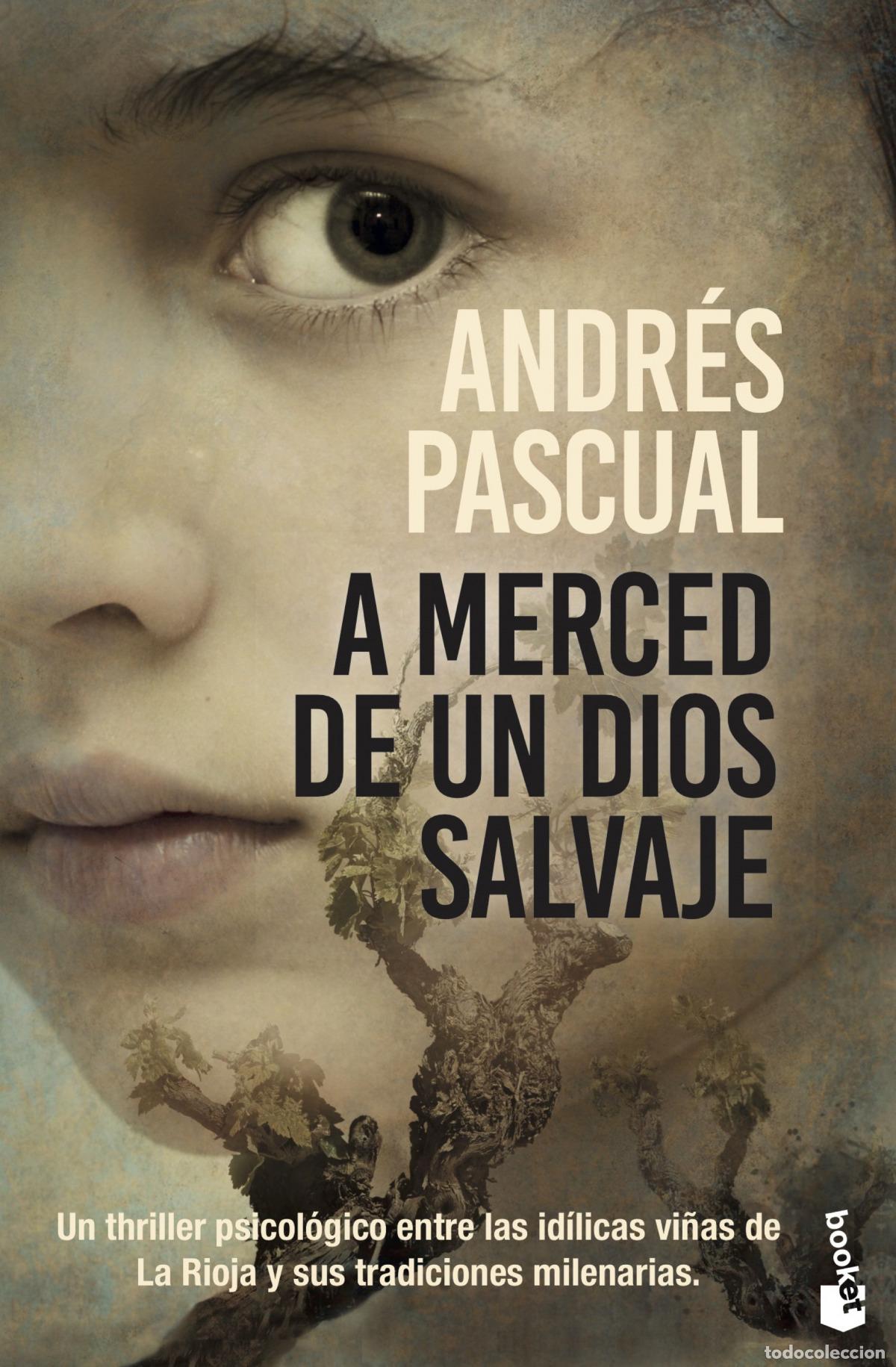 Libros: A MERCED DE UN DIOS SALVAJE - Pascual, Andr&eacute;s